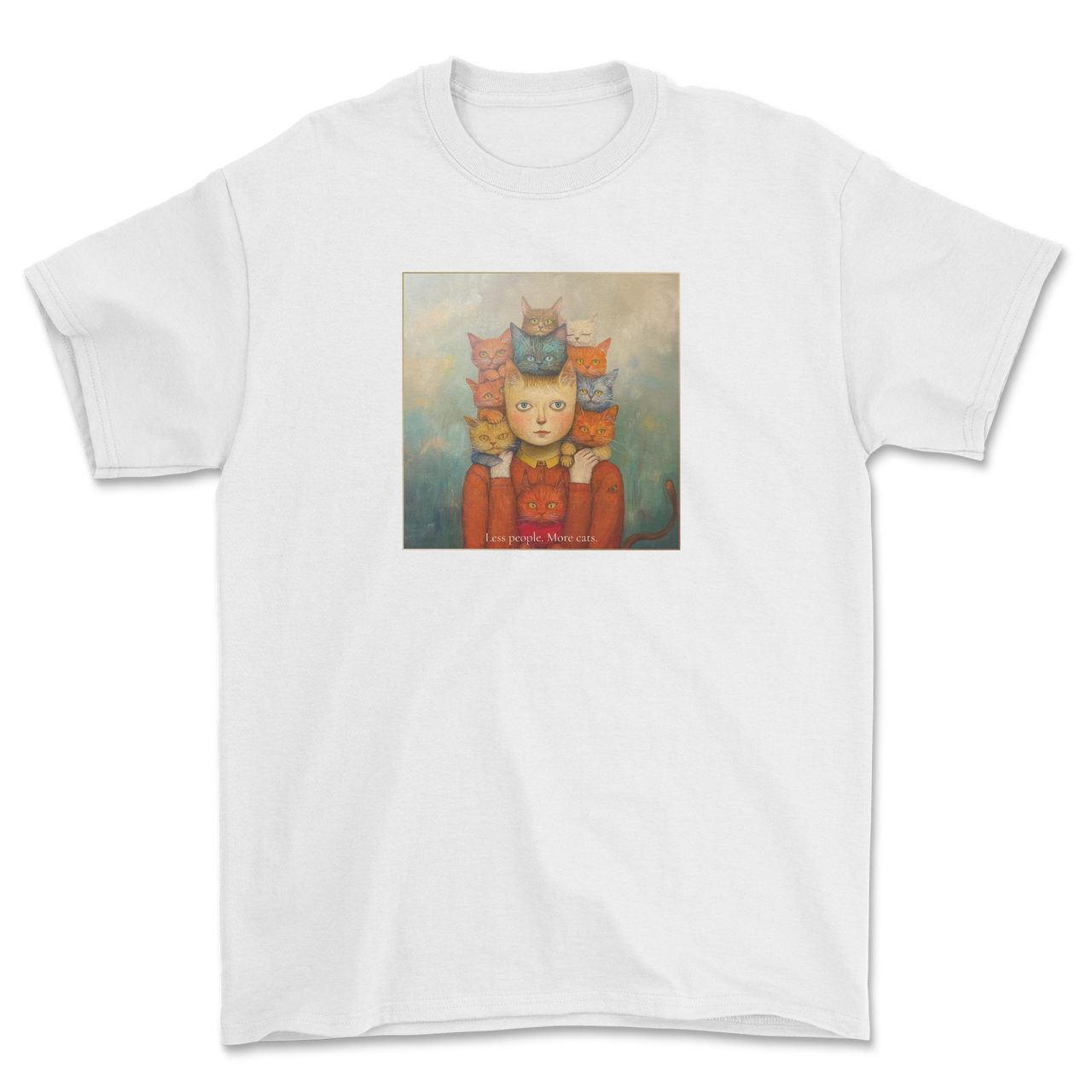 LESS PEOPLE. MORE CATS.